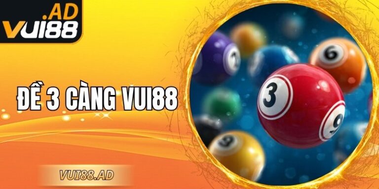 Đề 3 Càng Vui88 Ăn Bao Nhiêu - Giải Đáp Và Hướng Dẫn 6 Đề 3 Càng Vui88 Ăn Bao Nhiêu - Giải Đáp Và Hướng Dẫn