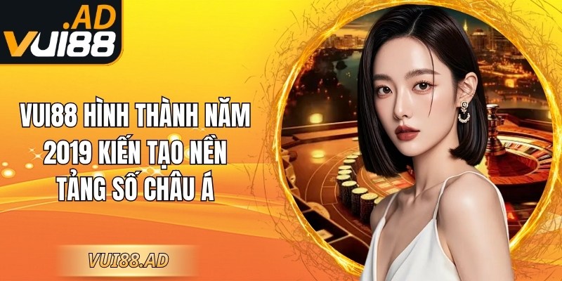 Vui88 | Vui 88 | Link Vào Nhà Cái Cá Cược VUI88 AD Uy Tín 12/2025 1 Vui88 hình thành năm 2019 kiến tạo nền tảng số châu Á